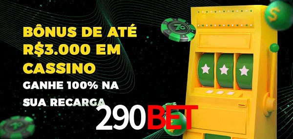 290BET melhor bônus de depósito